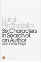 Book cover of: Six Characters in Search of an Author and Other Plays