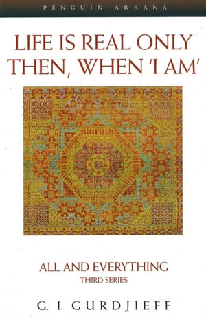 Life is Real Only Then, When 'I Am'