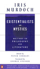 Book cover of: Existentialists and Mystics. By: Iris Murdoch