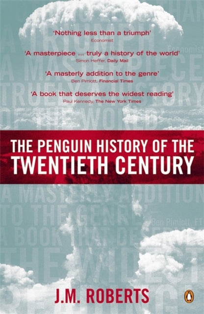Book cover of: Penguin History of the Twentieth Century. By: John Morris Roberts