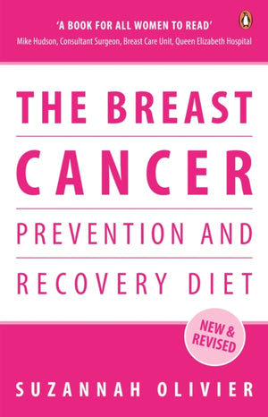 The Breast Cancer Prevention and Recovery Diet