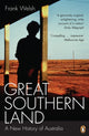 Book cover of: Great Southern Land. By: Frank Welsh