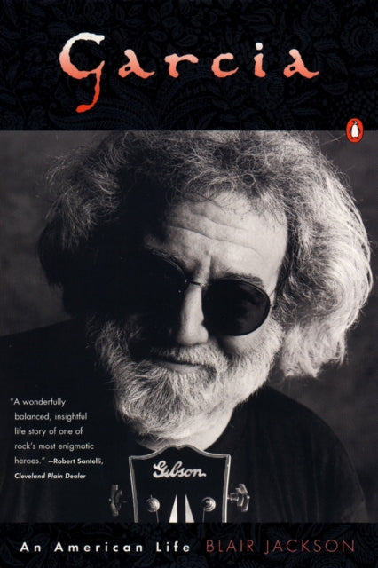 Book cover of: Garcia: An American Life. By: Blair Jackson