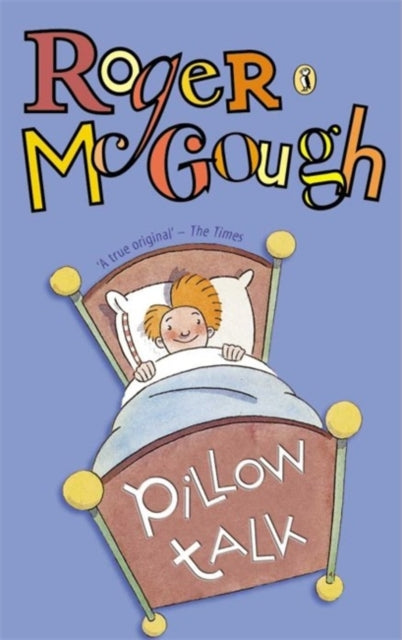 Book cover of: Pillow Talk. By: McGough, Roger.
