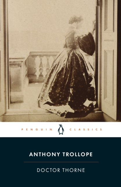 Book cover of: Doctor Thorne. By: Anthony Trollope