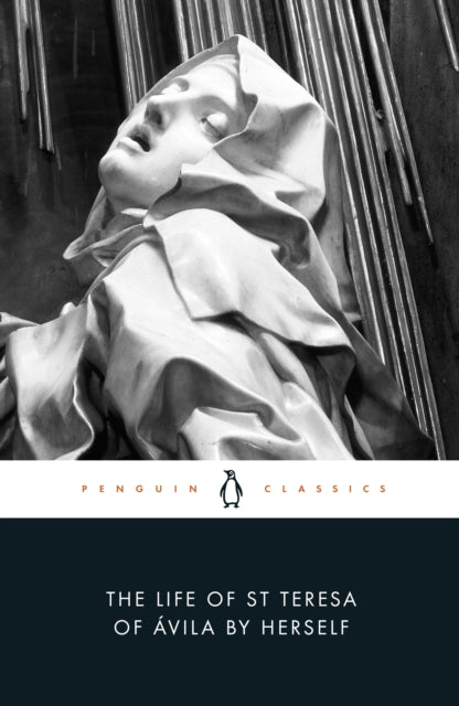 Book cover of: Life of St Teresa of Avila by Herself. By: Teresa of Avila