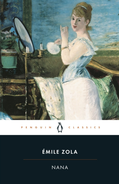Book cover of: Nana. By: Émile Zola