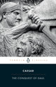Book cover of: Conquest of Gaul. By: Gaius Julius Caesar