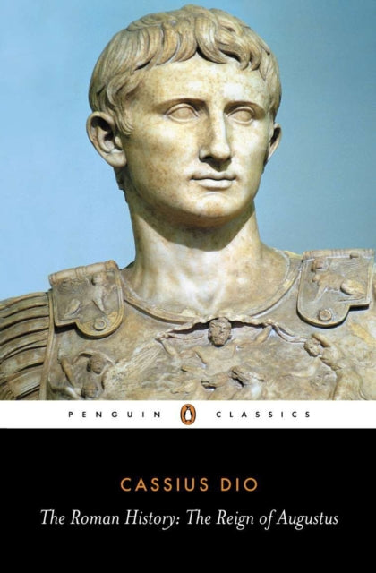 Book cover of: Roman History. By: Cassius Dio Cocceianus