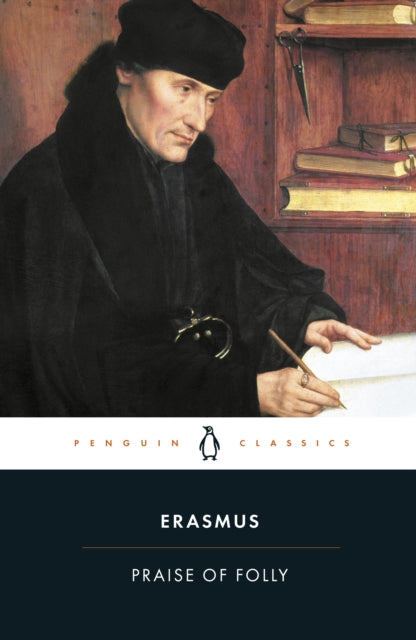 Book cover of: Praise of Folly. By: Desiderius Erasmus