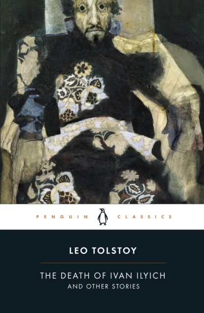 Book cover of: Death of Ivan Ilyich and Other Stories