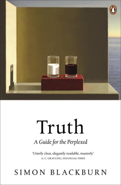 Book cover of: Truth: A Guide for the Perplexed. By: Simon Blackburn