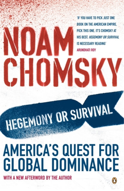 Book cover of: Hegemony or Survival. By: Noam Chomsky