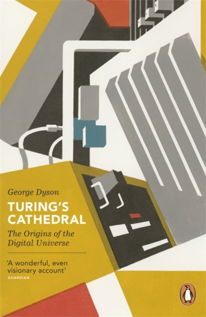 Book cover of: Turing's Cathedral. By: George Dyson