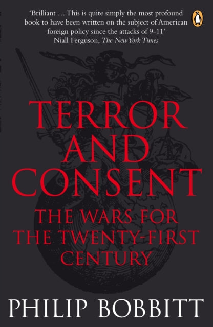 Book cover of: Terror and Consent. By: Philip Bobbitt