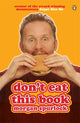 Book cover of: Don't Eat This Book. By: Morgan Spurlock