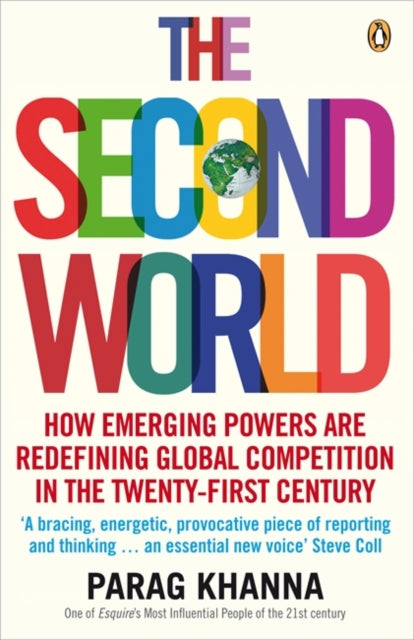 Book cover of: Second World. By: Parag Khanna