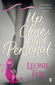 Book cover of: Up Close and Personal. By: Leonie Fox