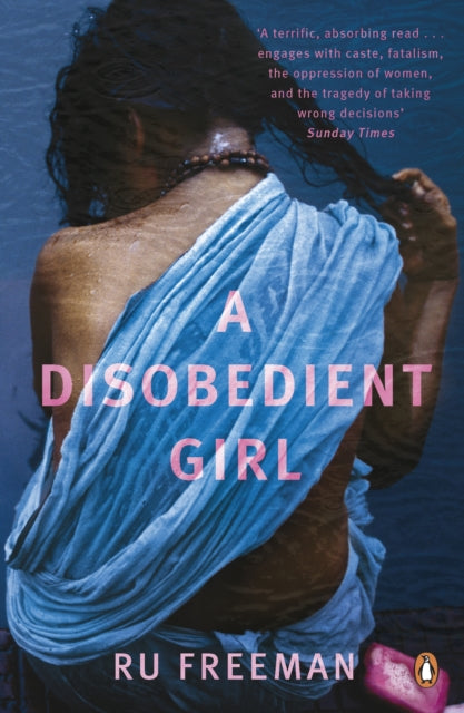 Book cover of: Disobedient Girl. By: Ru Freeman