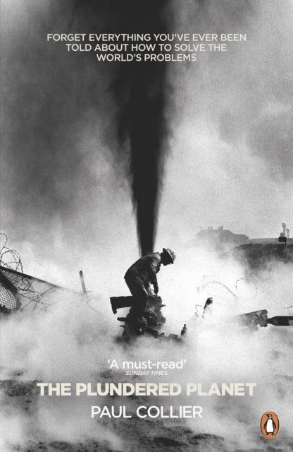 Book cover of: Plundered Planet. By: Paul Collier