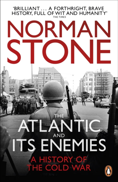Book cover of: Atlantic and Its Enemies. By: Norman Stone