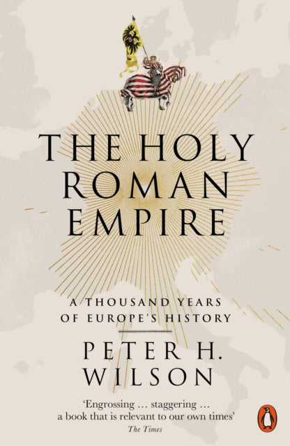 Book cover of: Holy Roman Empire. By: Peter H. Wilson