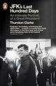 Book cover of: JFK's Last Hundred Days