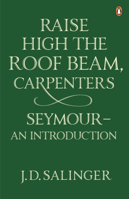 Book cover of: Raise High the Roof Beam, Carpenters; Seymour - an Introduction