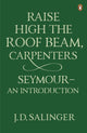 Book cover of: Raise High the Roof Beam, Carpenters; Seymour - an Introduction