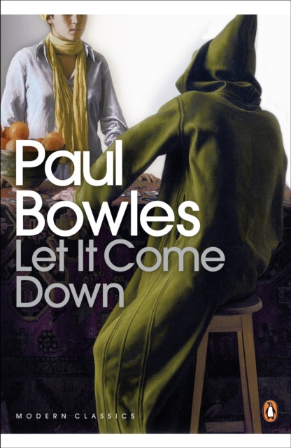 Book cover of: Let It Come Down. By: Paul Bowles