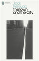 Book cover of: Town and the City. By: Jack Kerouac