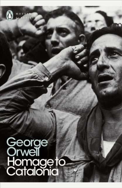 Homage to Catalonia 9780141183053 George Orwell
