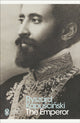 Emperor 9780141188034 Ryszard Kapuściński