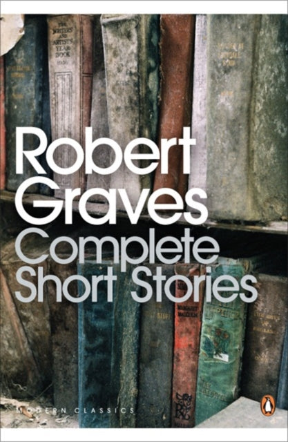 Book cover of: Complete Short Stories. By: Robert Graves