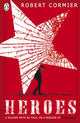 Heroes 9780141302003 Robert Cormier