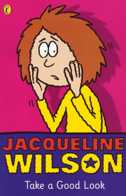 Book cover of: Take a Good Look. By: Jacqueline Wilson