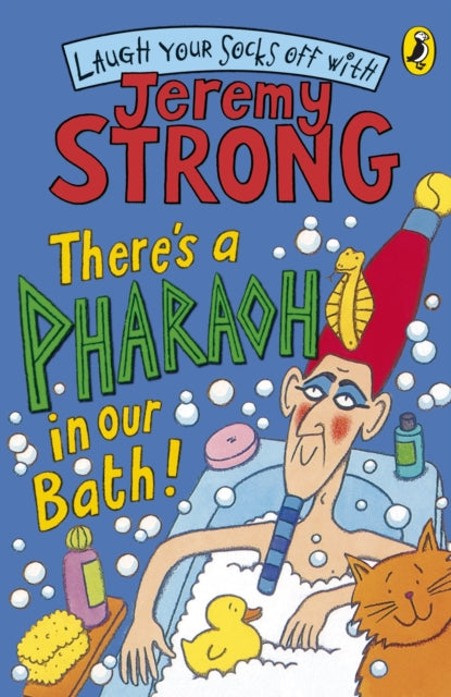 Book cover of: There's A Pharaoh In Our Bath!. By: Jeremy Strong