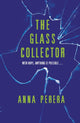 Book cover of: Glass Collector. By: Anna Perera