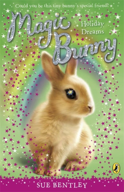 Book cover of: Magic Bunny: Holiday Dreams. By: Sue Bentley