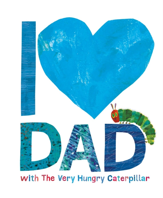 I Love Dad with the Very Hungry Caterpillar 9780141374376 VV. AA.
