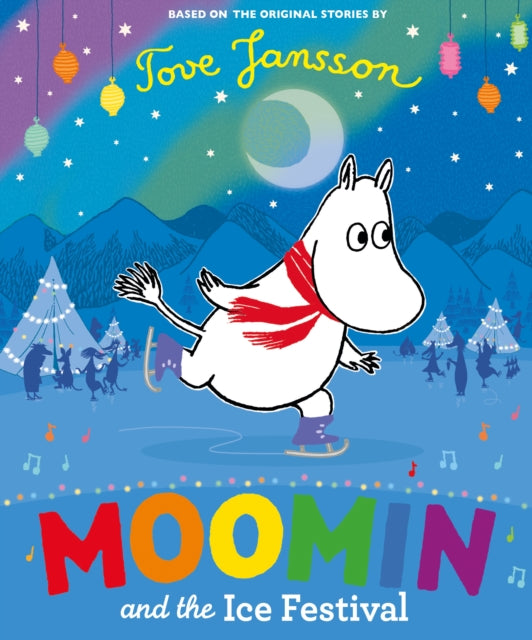 Moomin and the Ice Festival 9780141375601 Tove Jansson