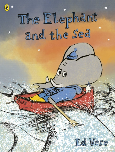 Book cover of: Elephant and the Sea. By: Ed Vere