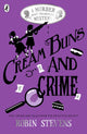 Cream Buns and Crime, Tips, Tricks and Tales from the Detective Society 9780141376561 Robin Stevens
