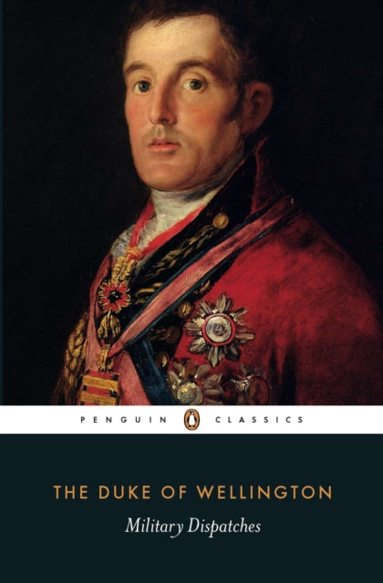 Book cover of: Military Dispatches. By: The Duke of Wellington