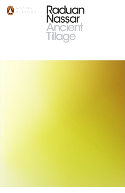 Book cover of: Ancient Tillage. By: Raduan Nassar
