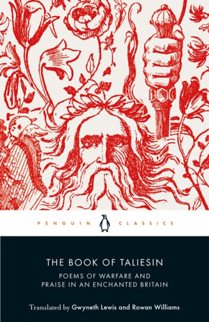 Book of Taliesin, Poems of Warfare and Praise in an Enchanted Britain