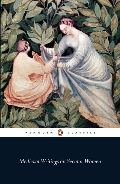Book cover of: Medieval Writings on Secular Women. By: Edited & Trans. by Elisabeth Van Houts