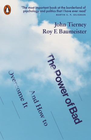 Power of Bad, And How to Overcome It