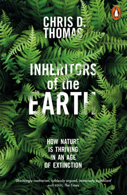 Book cover of: Inheritors of the Earth. By: Chris D. Thomas (author)