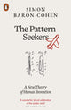 Pattern Seekers, A New Theory of Human Invention 9780141982397 Simon Baron-Cohen